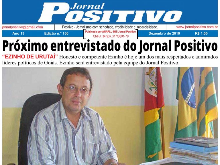 Ezinho de Urutaí será o próximo entrevistado do Jornal Positivo em sua edição impressa e digital