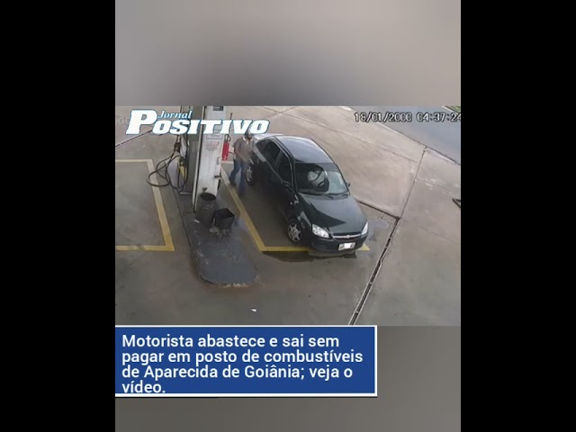 Motorista abastece e sai sem pagar em posto de combustíveis de Aparecida de Goiânia; vídeo