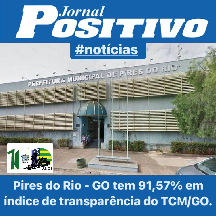 Pires do Rio – GO tem 91,57% em índice de transparência do TCM/GO.